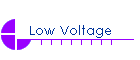 Low Voltage