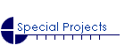 Special Projects